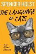 The Language of Cats and Other Stories... - Bild 1