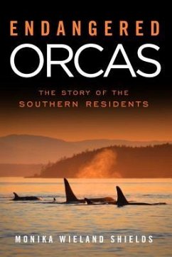 Endangered Orcas (eBook, ePUB) - Shields, Monika Wieland
