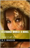 A Strange World, Vol 2 (of 3) / A Novel (eBook, PDF)