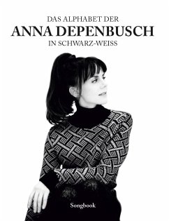 Das Alphabet der Anna Depenbusch in schwarz-weiß Für Klavier, Gesang & Gitarre - Depenbusch, Anna