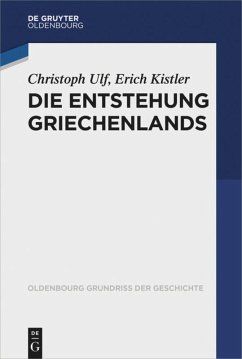 Die Entstehung Griechenlands - Kistler, Erich;Ulf, Christoph