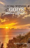 A Living Witness to God's Precious Miracles (eBook, ePUB)