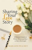 Sharing Your Love Story (eBook, ePUB)