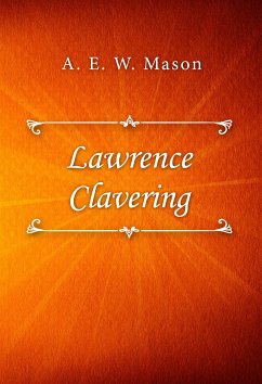 Lawrence Clavering (eBook, ePUB) - E. W. Mason, A.