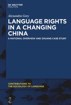 Language Rights in a Changing China - Grey, Alexandra