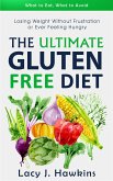 The Ultimate Gluten Free Diet (eBook, PDF)