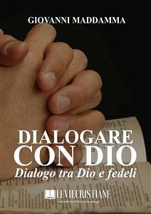 Dialogare con Dio (eBook, ePUB) - Maddamma, Giovanni