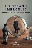 Lo strano imbroglio (eBook, ePUB)