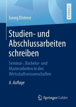 Studien- und Abschlussarbeiten schreiben - Disterer, Georg