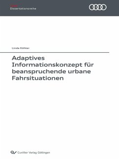 Adaptives Informationskonzept für beanspruchende urbane Fahrsituationen (Band 135) - Köhler, Linda