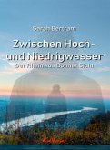 Zwischen Hoch- und Niedrigwasser Zwischen Hoch- und Niedrigwasser