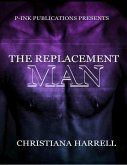 The Replacement Man (eBook, ePUB)