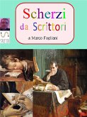 Scherzi da Scrittori (eBook, ePUB)