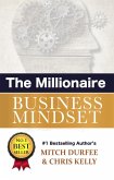The Millionaire Business Mindset (eBook, ePUB)