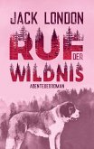 Ruf der Wildnis. Jack London. Abenteuerroman