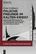 Falsche Freunde im Kalten Krieg? - Bild 1