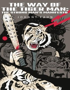 Cover The Way of the Tiger Man: The Strong Man's Manifesto (eBook, ePUB)