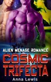 Cosmic Trifecta : Alien Menage Romance (eBook, ePUB)