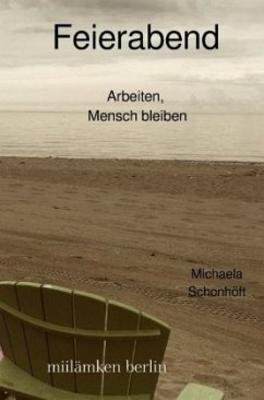 Feierabend - Schonhöft, Michaela