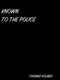 Known To The Police (eBook, ePUB)