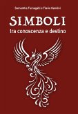 Simboli, tra conoscenza e destino (eBook, ePUB)