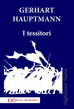 I tessitori (fixed-layout eBook, ePUB) - Hauptmann, Gerhart