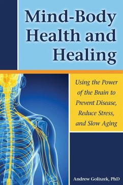 Mind-Body Health and Healing (eBook, ePUB) - Goliszek, Andrew