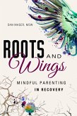 Roots and Wings (eBook, ePUB)