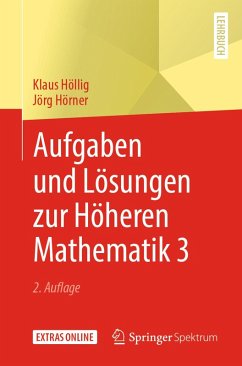 Aufgaben und Lösungen zur Höheren Mathematik 3 (eBook, PDF) - Höllig, Klaus; Hörner, Jörg