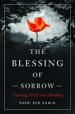 The Blessing of Sorrow (eBook, ePUB)