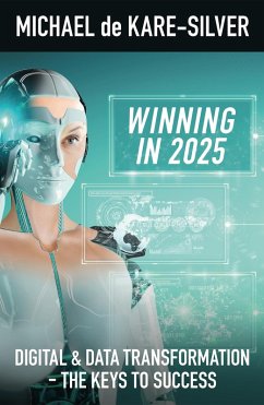Winning in 2025 (eBook, ePUB) - Kare-Silver, Michael De