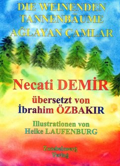 Die Weinenden Tannenbäume (eBook, PDF) - Demir, Necati