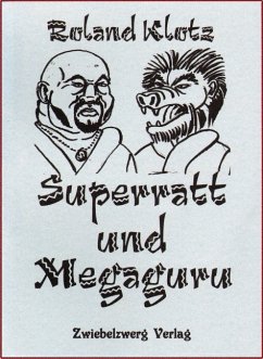 Superratt und Megaguru (eBook, PDF) - Klotz, Roland