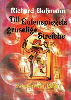 Till Eulenspiegels gruselige Streiche (eBook, PDF) - Bußmann, Richard