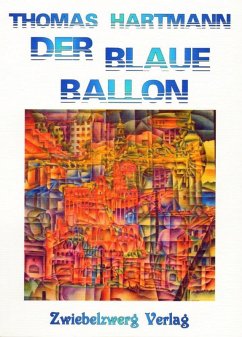 Der blaue Ballon (eBook, PDF) - Hartmann, Thomas