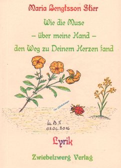 Wie die Muse - über meine Hand - den Weg zu deinem Herzen fand (eBook, PDF) - Bengtsson Stier, Maria