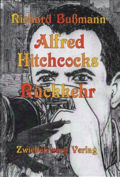 Alfred Hitchcocks Rückkehr (eBook, PDF) - Bußmann, Richard