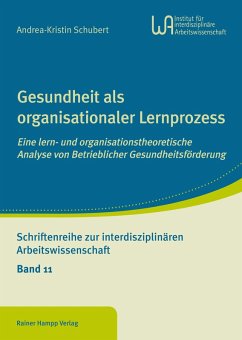 Gesundheit als organisationaler Lernprozess (eBook, PDF) - Schubert, Andrea-Kristin