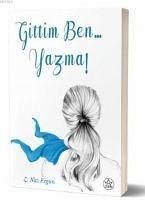 Gittim Ben Yazma - Naz Ergun, Z.