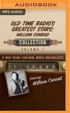Old Time Radio's Greatest Stars: William Conrad Collection 1