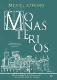 Monasterios : las biografías desconocidas de los cenobios de España