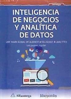 Inteligencia de negocios y analítica de datos - Joyanes Aguilar, Luis