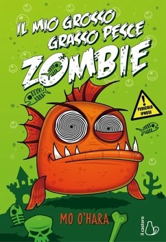 Cover O'Hara, M: Mio grosso grasso pesce zombie