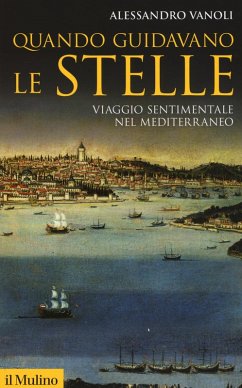 Cover Quando guidavano le stelle. Viaggio sentimentale nel Mediterraneo