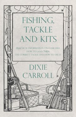 Fishing, Tackle and Kits - Practical Information on Game Fish - Carroll, Dixie