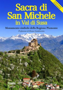 Cover La Sacra di San Michele in val di Susa. Monumento simbolo della regione Piemonte