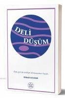 Deli Düsüm - Devrim, Sinan