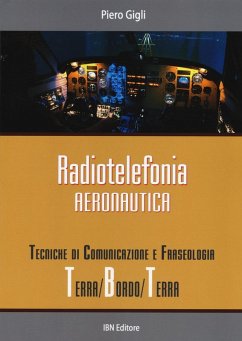 Cover Radiotelefonia aeronautica. Tecniche di comunicazione e fraseologia terra/bordo/terra