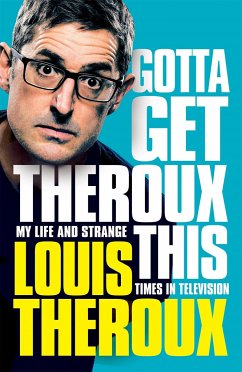 Gotta Get Theroux This - Theroux, Louis