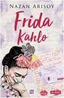 Frida Kahlo - Arisoy, Nazan